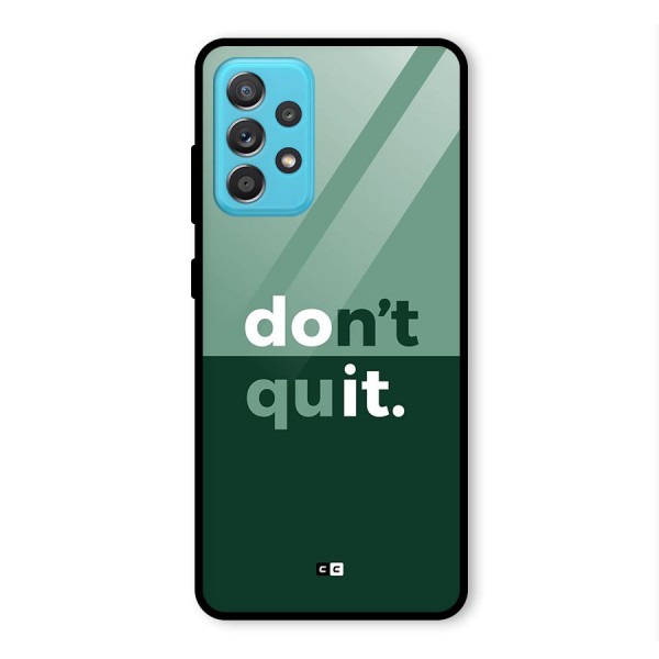 Do Not Quit Glass Back Case for Galaxy A52s 5G