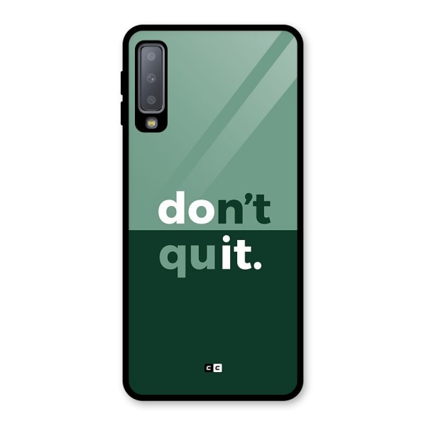 Do Not Quit Glass Back Case for Galaxy A7 (2018)