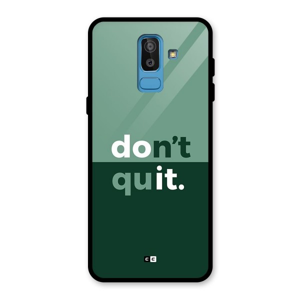 Do Not Quit Glass Back Case for Galaxy J8