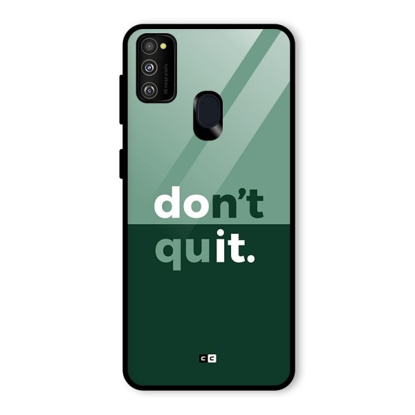 Do Not Quit Glass Back Case for Galaxy M21