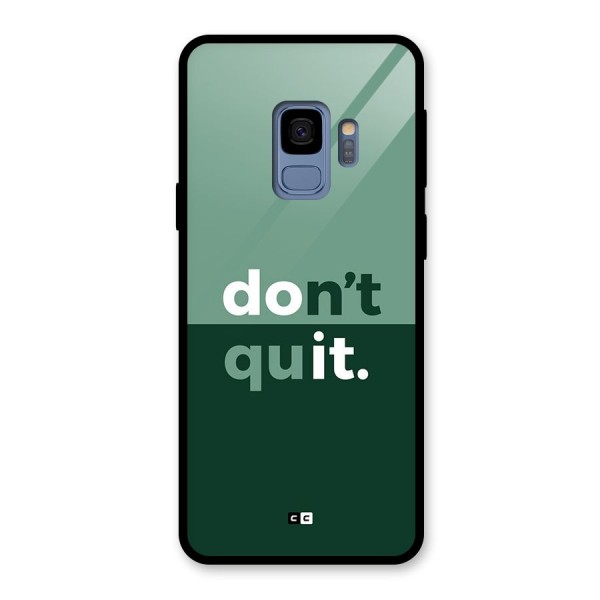 Do Not Quit Glass Back Case for Galaxy S9