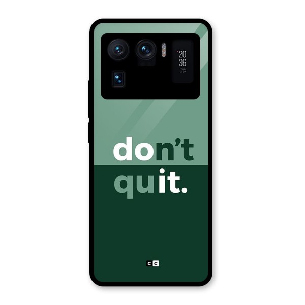 Do Not Quit Glass Back Case for Mi 11 Ultra