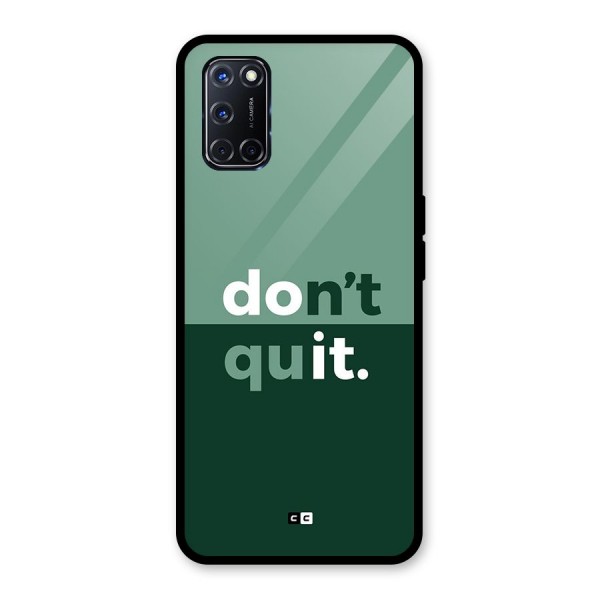 Do Not Quit Glass Back Case for Oppo A52