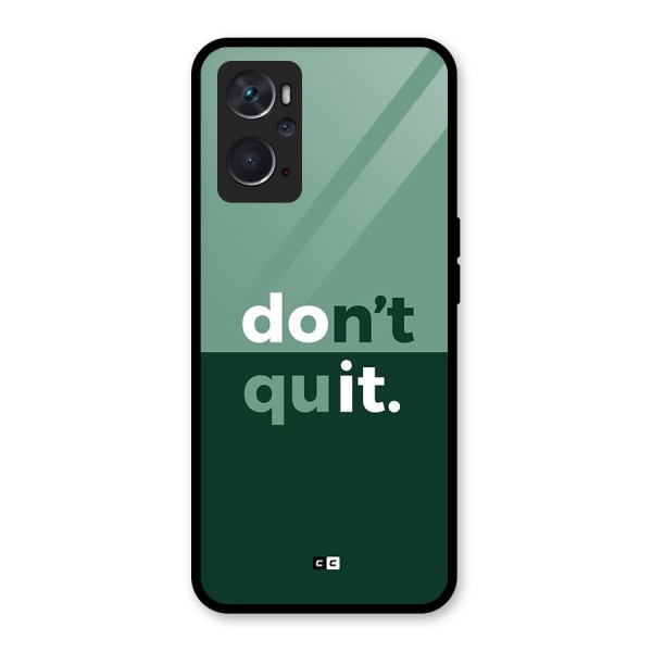 Do Not Quit Glass Back Case for Oppo K10 4G