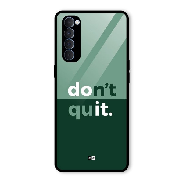 Do Not Quit Glass Back Case for Oppo Reno4 Pro