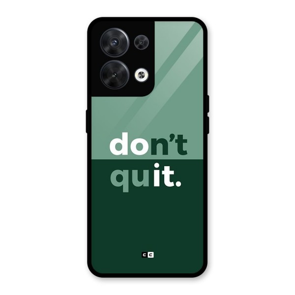 Do Not Quit Glass Back Case for Oppo Reno8 5G