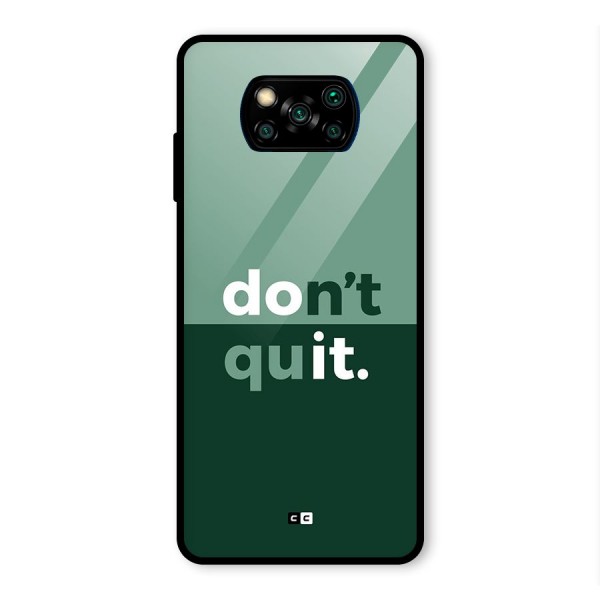 Do Not Quit Glass Back Case for Poco X3 Pro