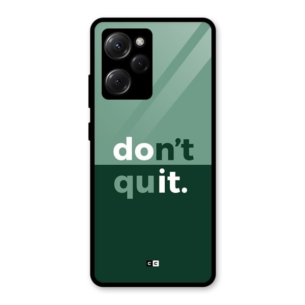 Do Not Quit Glass Back Case for Poco X5 Pro