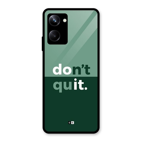 Do Not Quit Glass Back Case for Realme 10 Pro