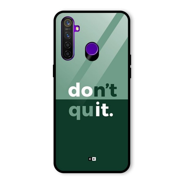 Do Not Quit Glass Back Case for Realme 5 Pro