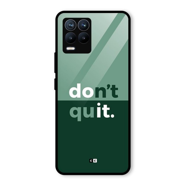 Do Not Quit Glass Back Case for Realme 8 Pro