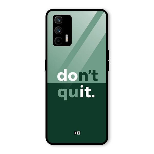 Do Not Quit Glass Back Case for Realme X7 Max