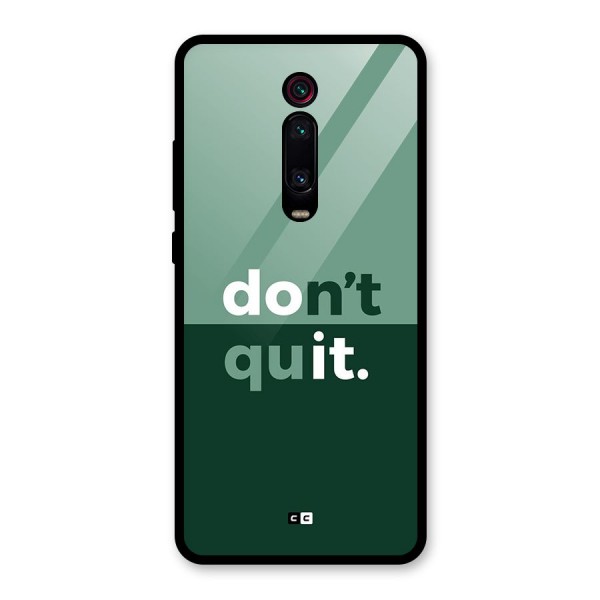 Do Not Quit Glass Back Case for Redmi K20 Pro