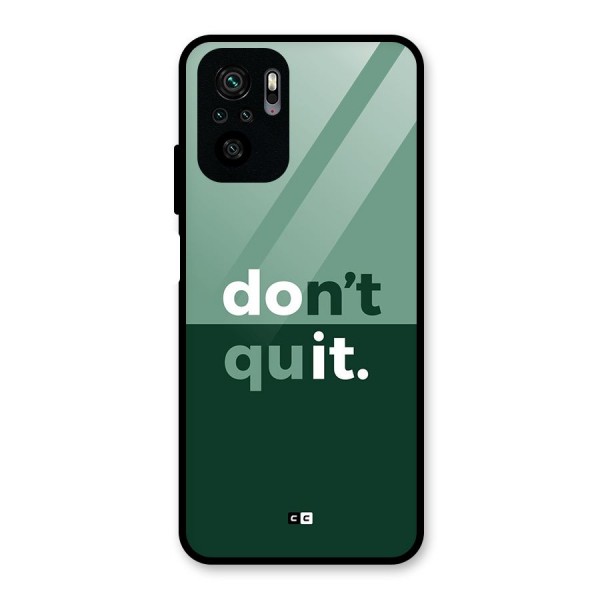 Do Not Quit Glass Back Case for Redmi Note 10