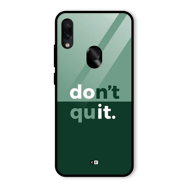 Do Not Quit Glass Back Case for Redmi Note 7