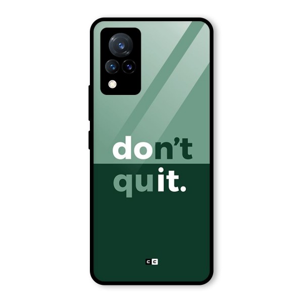 Do Not Quit Glass Back Case for Vivo V21 5G