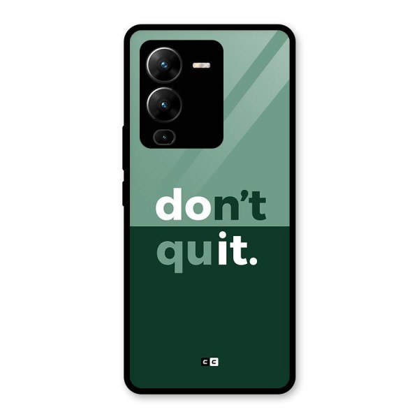 Do Not Quit Glass Back Case for Vivo V25 Pro