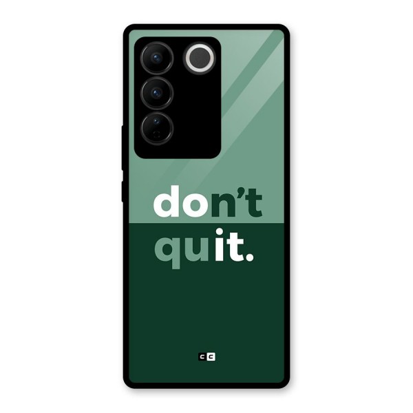 Do Not Quit Glass Back Case for Vivo V27