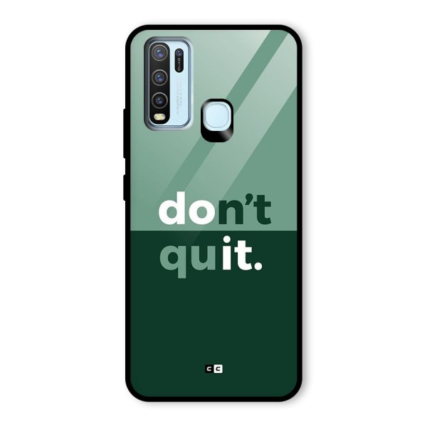 Do Not Quit Glass Back Case for Vivo Y30