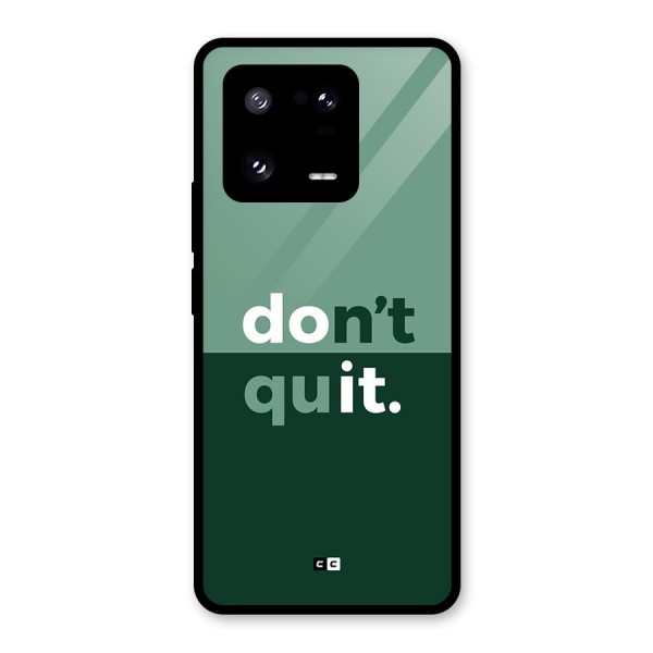 Do Not Quit Glass Back Case for Xiaomi 13 Pro