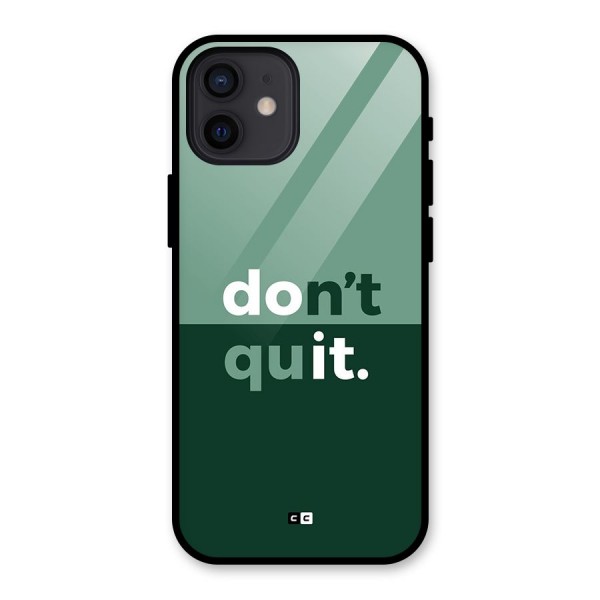 Do Not Quit Glass Back Case for iPhone 12