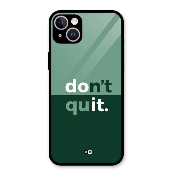 Do Not Quit Glass Back Case for iPhone 14 Plus