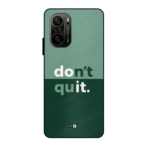 Do Not Quit Metal Back Case for Mi 11X Pro