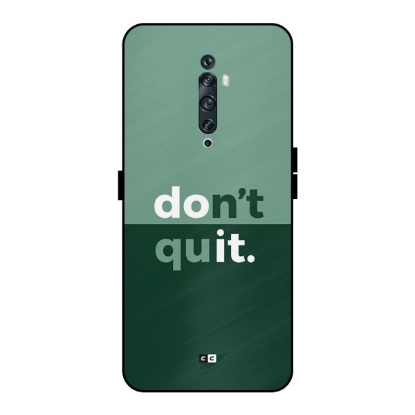 Do Not Quit Metal Back Case for Oppo Reno2 F