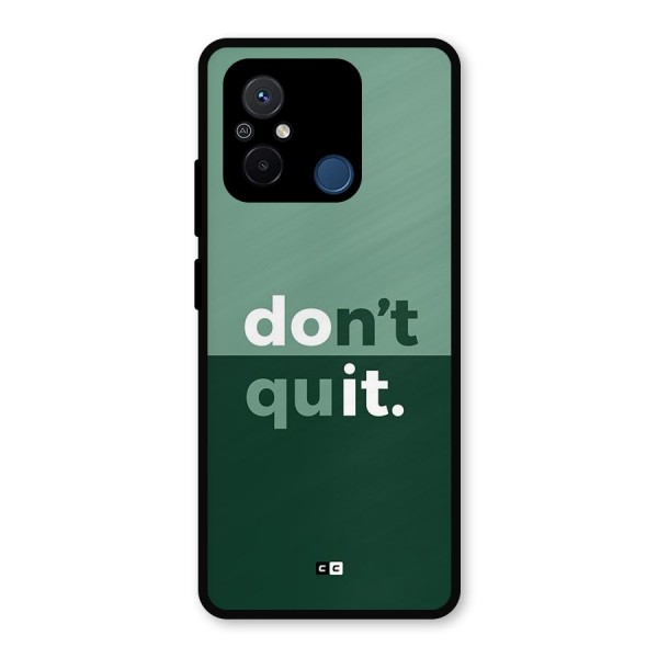 Do Not Quit Metal Back Case for Poco C55