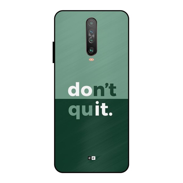 Do Not Quit Metal Back Case for Poco X2