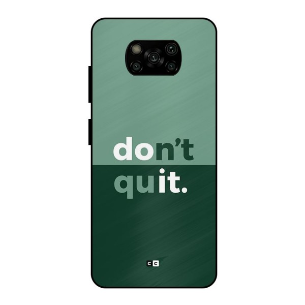 Do Not Quit Metal Back Case for Poco X3