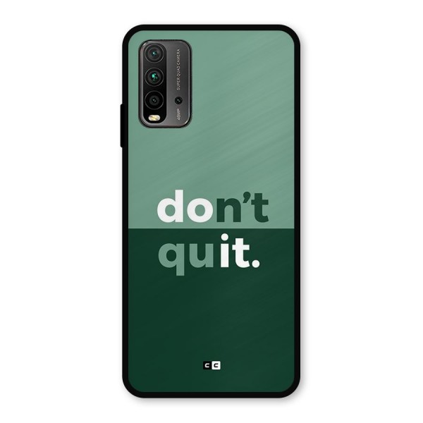 Do Not Quit Metal Back Case for Redmi 9 Power