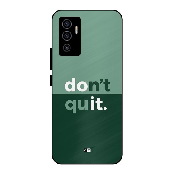 Do Not Quit Metal Back Case for Vivo V23e