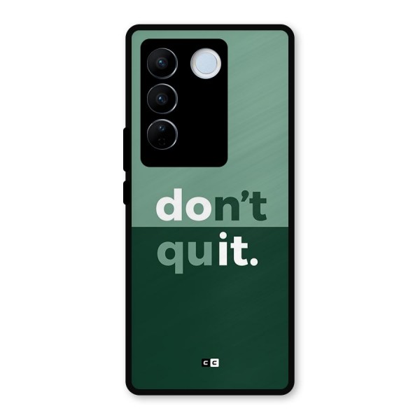 Do Not Quit Metal Back Case for Vivo V27 Pro