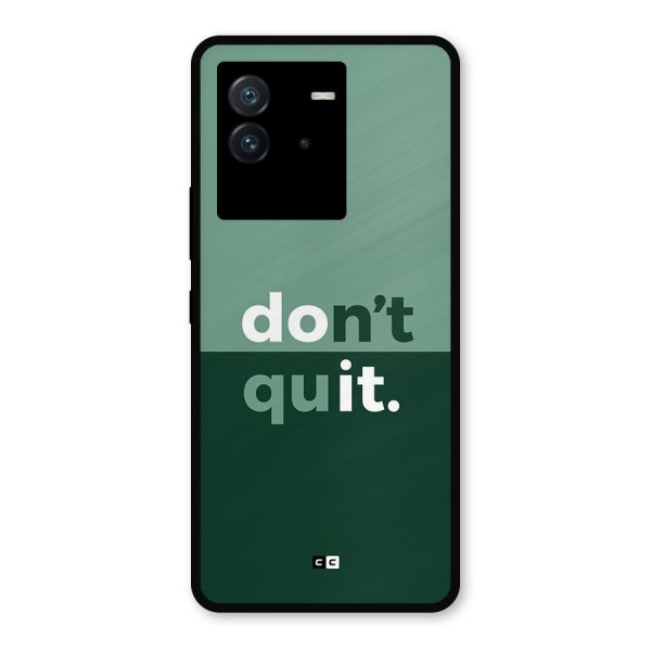 Do Not Quit Metal Back Case for iQOO Neo 6 5G