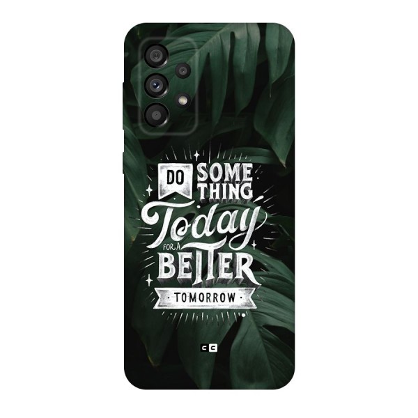 Do Something Back Case for Galaxy A73 5G