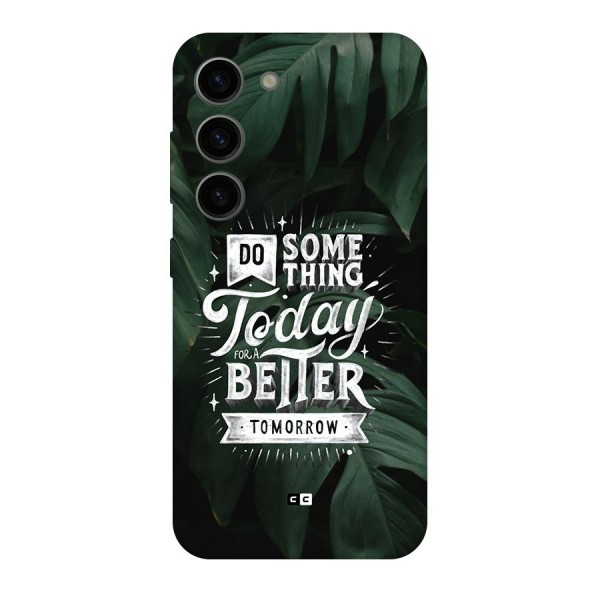 Do Something Back Case for Galaxy S23