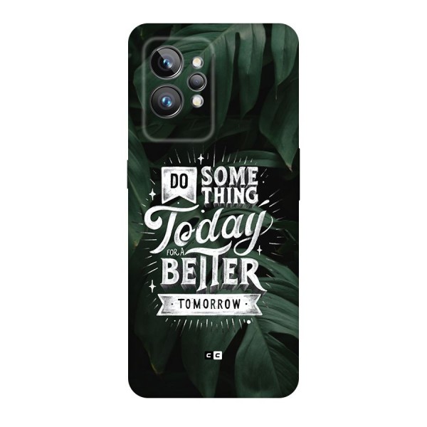 Do Something Back Case for Realme GT2 Pro