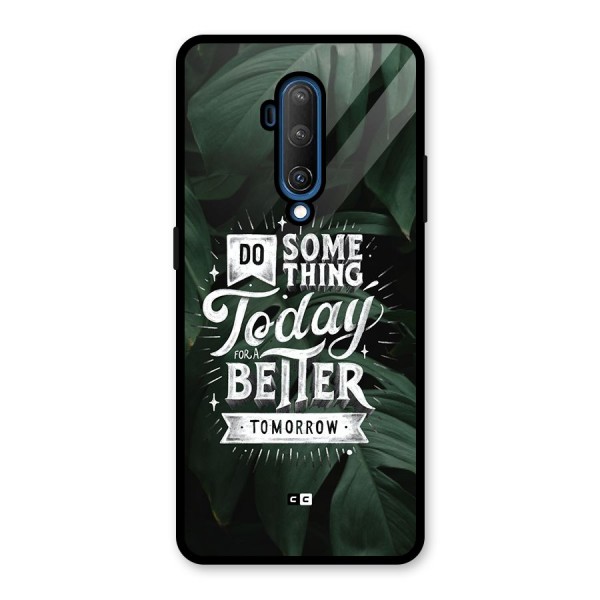 Do Something Glass Back Case for OnePlus 7T Pro