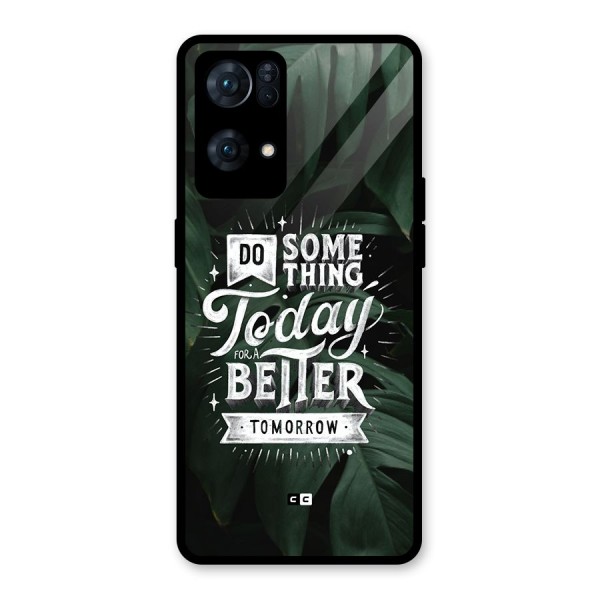 Do Something Glass Back Case for Oppo Reno7 Pro 5G