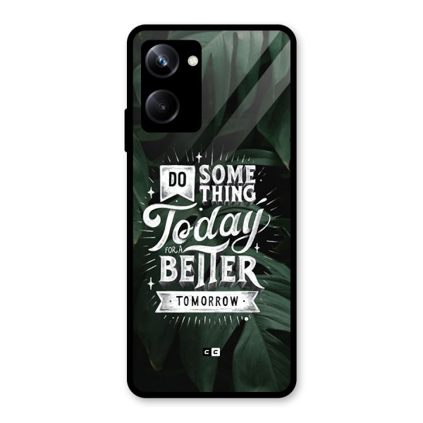 Do Something Glass Back Case for Realme 10 Pro