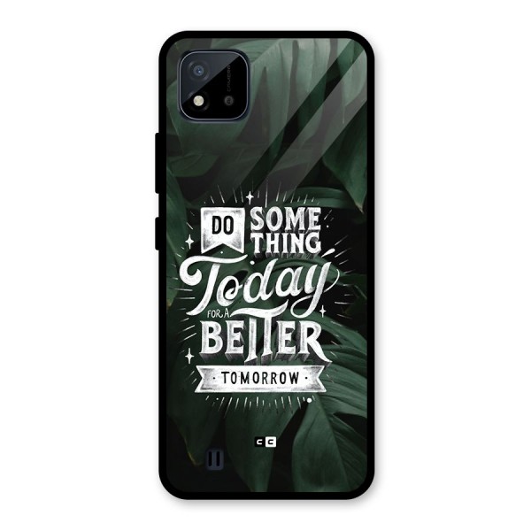 Do Something Glass Back Case for Realme C11 2021