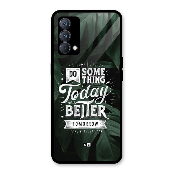 Do Something Glass Back Case for Realme GT Master Edition