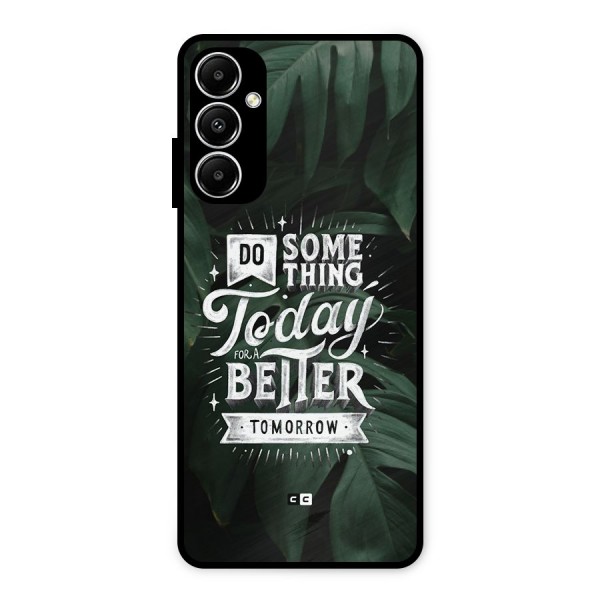 Do Something Metal Back Case for Galaxy A05s