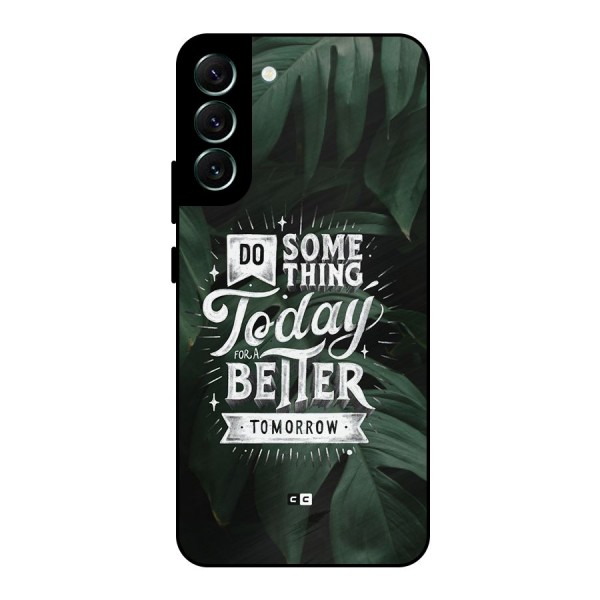 Do Something Metal Back Case for Galaxy S22 Plus 5G