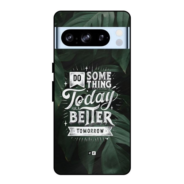 Do Something Metal Back Case for Google Pixel 8 Pro