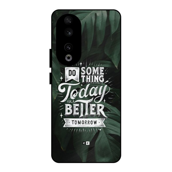 Do Something Metal Back Case for Honor 90