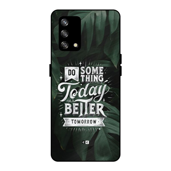 Do Something Metal Back Case for Oppo F19