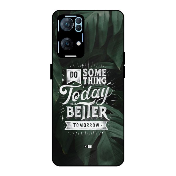 Do Something Metal Back Case for Oppo Reno7 Pro 5G