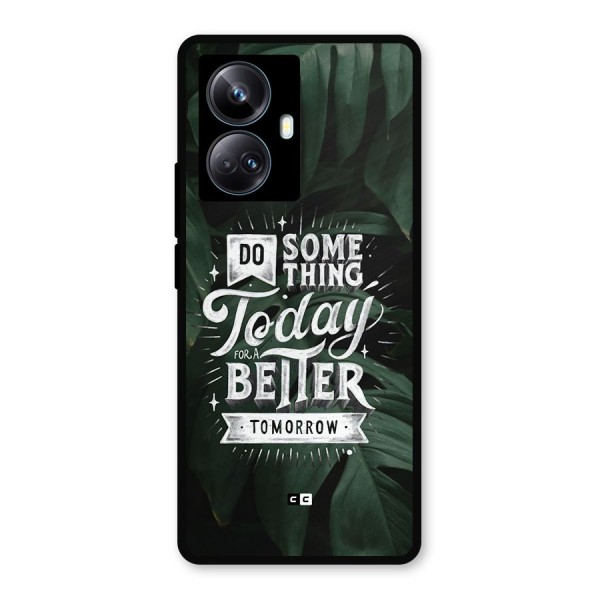 Do Something Metal Back Case for Realme 10 Pro Plus